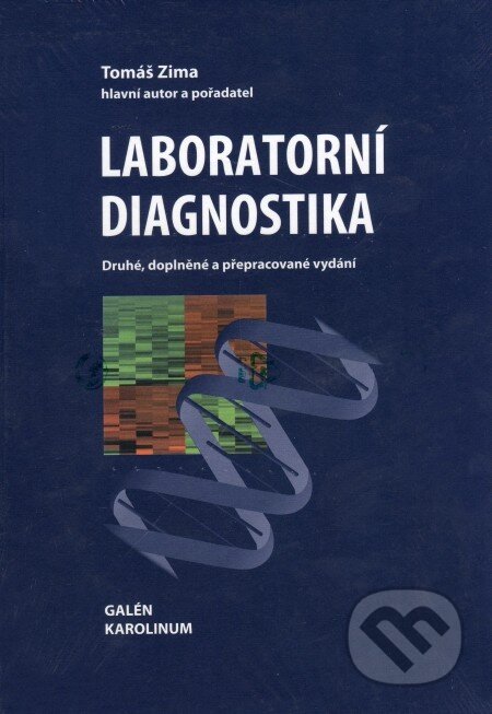 Kniha: Laboratorní diagnostika (Tomáš Zima). Galén, 2009