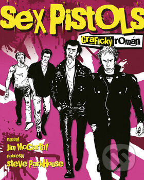 Sex Pistols - Jim McCarthy, Steve Parkhouse, BB/art, 2009