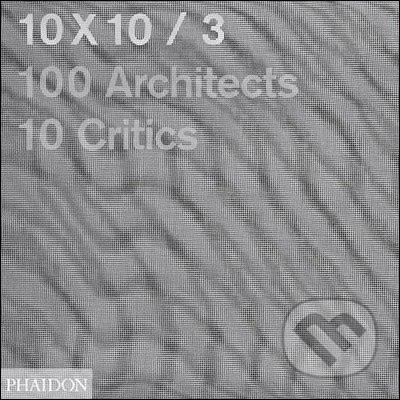 10x10/3, Phaidon, 2009