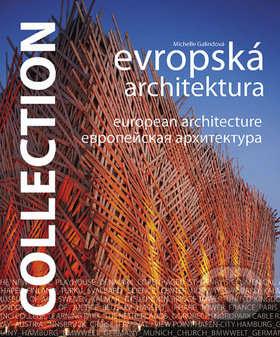 Collection - Evropská architektura - Michelle Galindová, Slovart CZ, 2009