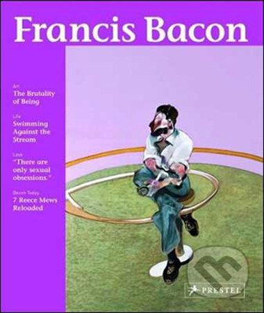 Francis Bacon - Anna Maria Wieland, Prestel, 2009