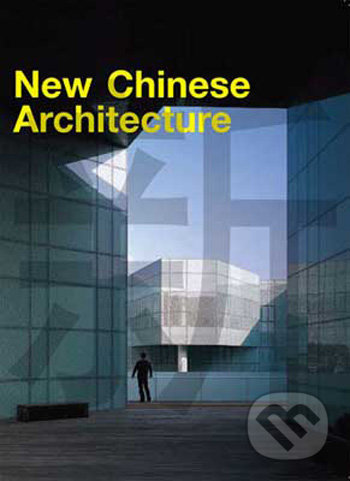 New Chinese Architecture, Laurence King Publishing, 2009