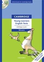 Cambridge Young Learners English Tests Movers Student´s Book + CD New Edition - Petrina Cliff, Oxford University Press, 2007