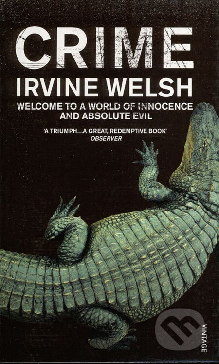 Crime - Irvine Welsh, Vintage, 2009