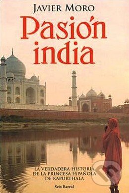 Pasion India - Javier Moro, Booket, 2000