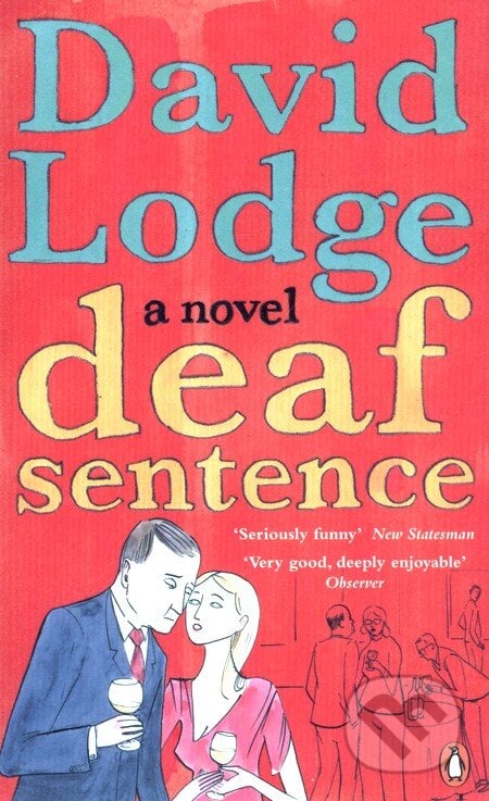 Deaf Sentence - David Lodge, Penguin Books, 2009