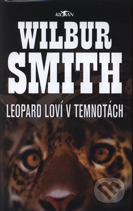 Leopard loví v temnotách - Wilbur Smith, Alpress, 2002