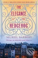 The Elegance of the Hedgehog - Muriel Barbery, Gallic Books, 2009
