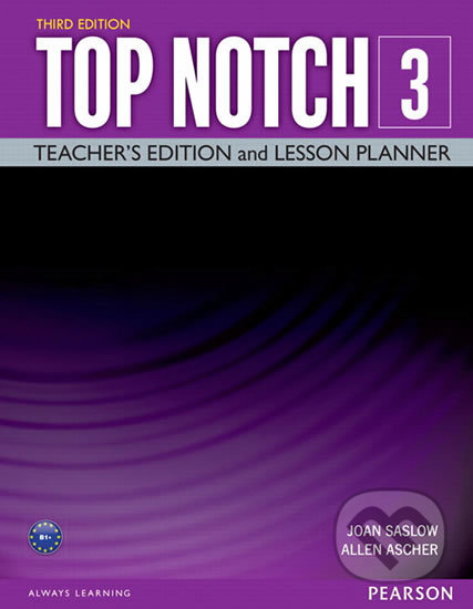 Top Notch 3 Teacher Edition/Lesson Planner - Allen Ascher M., Joan Saslow, Pearson, 2015