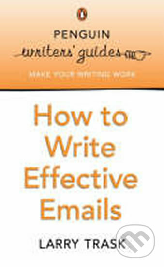 Penguin Writers´ Guides: How to Write Effective Emails, Pearson