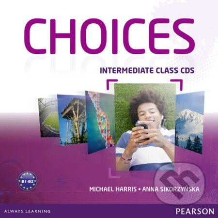 Choices - Intermediate Class CDs 1-6 - Michael Harris, Pearson, 2012