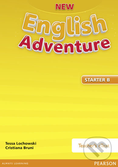 New English Adventure - Starter  - Teacher´s eText - Cristiana Bruni, Tessa Lochowski, Pearson, 2015