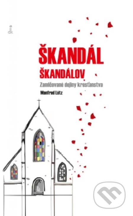 Škandál škandálov - Manfred Lütz, Dobrá kniha, 2019