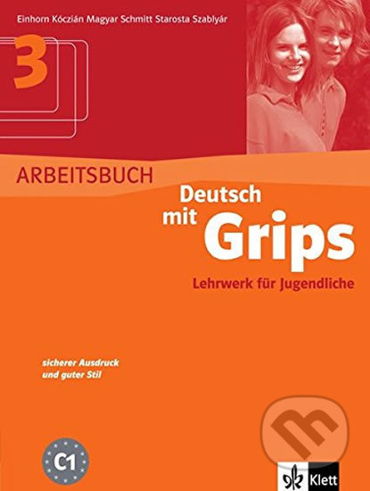 Deutsch mit Grips 3: Arbeitsbuch, Klett, 2014