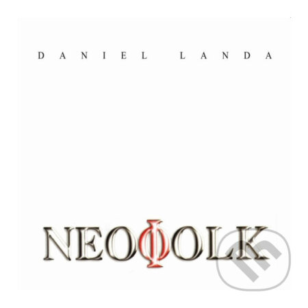 Daniel Landa: Neofolk - Daniel Landa, Hudobné albumy, 2019