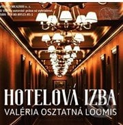 Hotelová izba (e-book v .doc a .html verzii) - Valéria Osztatná Loomis, MEA2000, 2019
