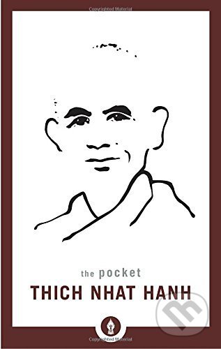 The Pocket: Thich Nhat Hanh - Thich Nhat Hanh, Shambhala, 2017