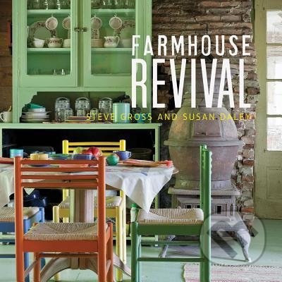 Farmhouse Revival - Susan Daley, Steve Gross - kniha z kategorie Architektura