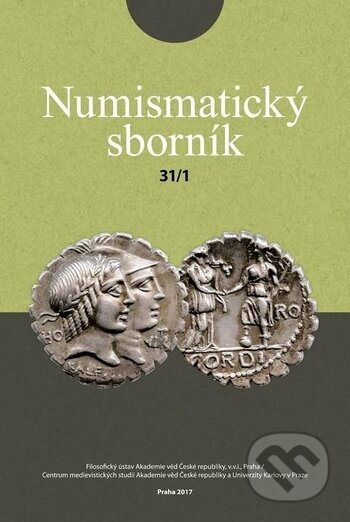 Numismatický sborník 31/1 - Jiří Militký, Filosofia, 2017