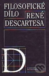 Filosofické dílo René Descartesa - Kolektív autorov, Filosofia, 1999