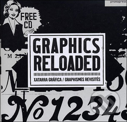 Graphics Reloaded - Joan Cardosa, Promopress, 2010
