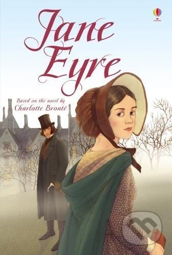 Jane Eyre - Charlotte Brontë, Mary Sebag-Montefiore, Usborne, 2017