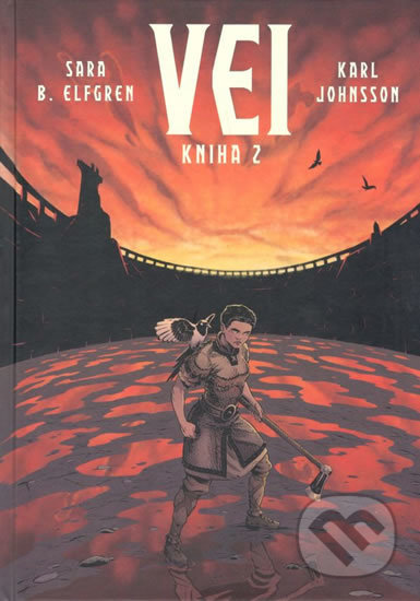 Vei Kniha 2 - Sara B. Elfgren, Karl Johnsson (Ilustrácie), Zanir, 2019