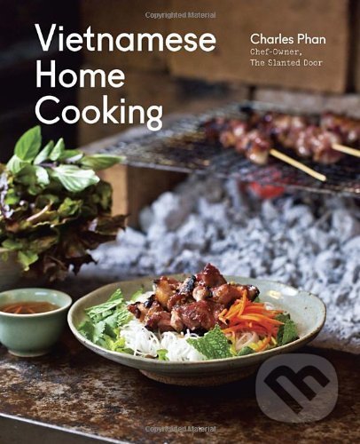 Vietnamese Home Cooking - Charles Phan - kniha z kategorie Odborné a naučné