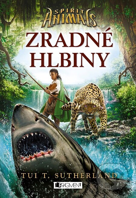 E-kniha: Spirit Animals 5: Zradné hlbiny (Tui T. Sutherland)