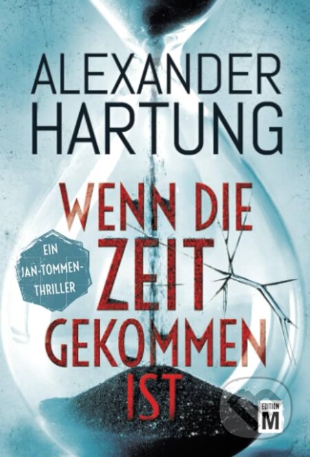 Wenn die Zeit gekommen ist - Alexander Hartung, Edition M, 2019