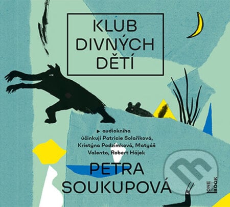 Klub divných dětí - Petra Soukupová, OneHotBook, 2019
