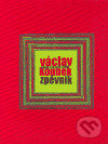 Zpěvník - písně z let 1975/2004 - Václav Koubek, Václav Koubek, 2004
