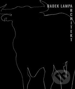 Radek Lampa architekt - Radek Lampa - kniha z kategorie Architektura