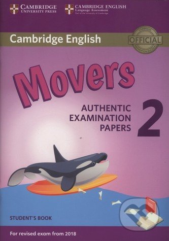 Cambridge English Young Learners 2 for Revised Exam from 2018 - Movers Student´s Book, Cambridge University Press, 2018