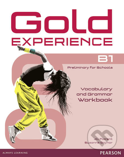 Gold Experience B1 - Workbook no key - Jill Florent, Pearson, 2014
