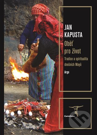 Oběť pro život - Jan Kapusta, Argo, 2020