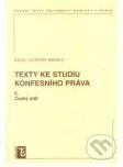 Texty ke studiu konfesního práva II. - Antonín Ignác Hrdina, Karolinum, 2007