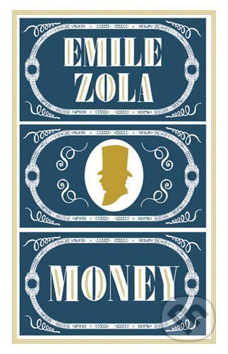 Money - Émile Zola, Alma Books, 2016