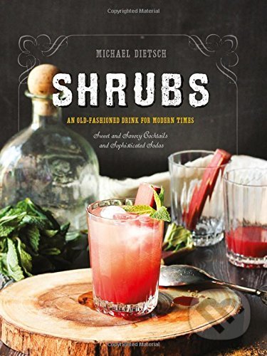 Shrubs - Michael Dietsch, W. W. Norton & Company, 2016
