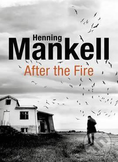 After the Fire - Henning Mankell, Vintage, 2017