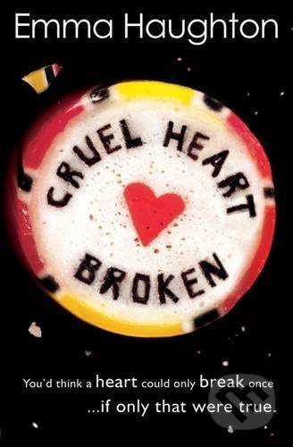 Cruel Heart Broken - Emma Haughton, Usborne, 2016