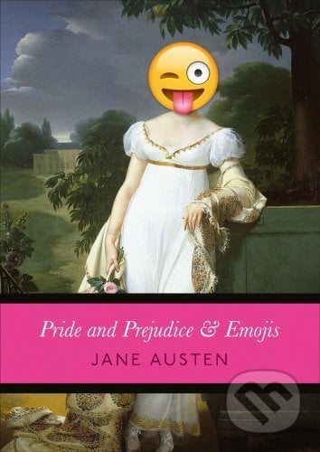 Pride and Prejudice & Emojis - Jane Austen, Ebury, 2017
