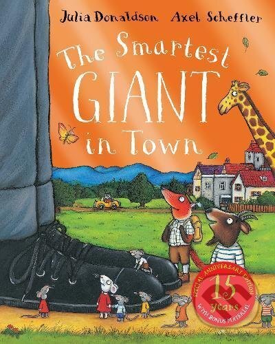 The Smartest Giant - Julia Donaldson, Axel Scheffler (ilustrácie), Macmillan Children Books, 2016
