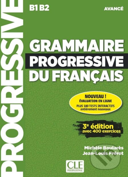 Grammaire progressive du francais - Livre avance + Livre - Michéle Boularés, Jean-Louis Frérot, Cle International, 2019
