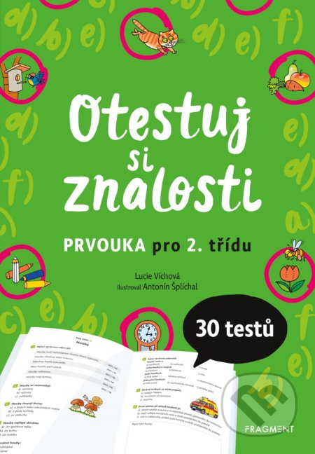 Otestuj si znalosti: Prvouka pro 2. třídu - Lucie Víchová, Antonín Šplíchal (ilustrátor), Nakladatelství Fragment, 2020