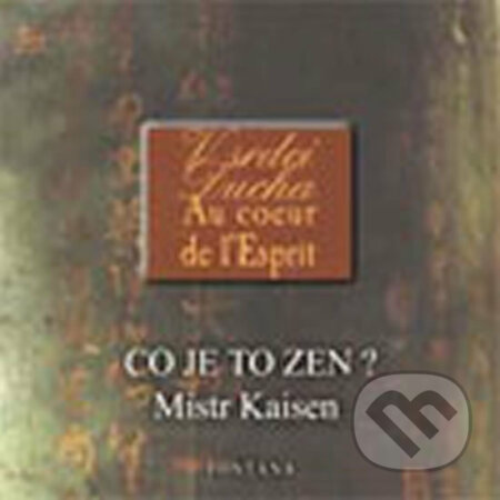 Co je to zen? - Kaisen Mistr, Fontána, 2004