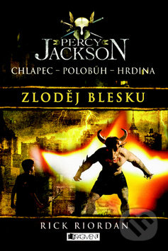 Percy Jackson: Zloděj blesku - Rick Riordan, Nakladatelství Fragment, 2009