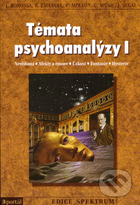 Témata psychoanalýzy I - J. Borossa, R. Emanuel, P. Mollon, G. Music, J. Segal, Portál, 2002