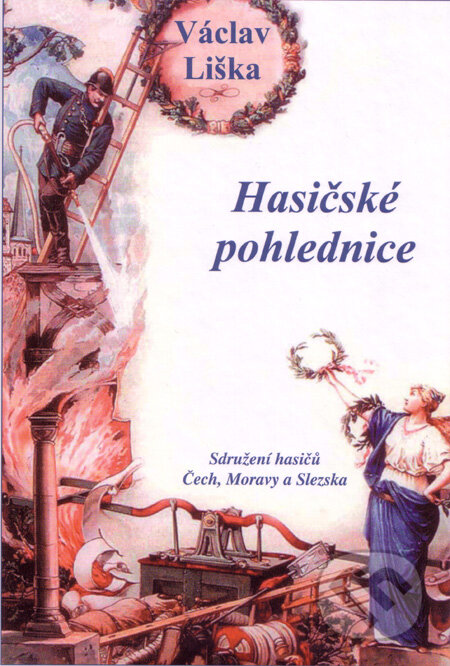 Hasičské pohlednice - Václav Liška, Professional Publishing, 2008