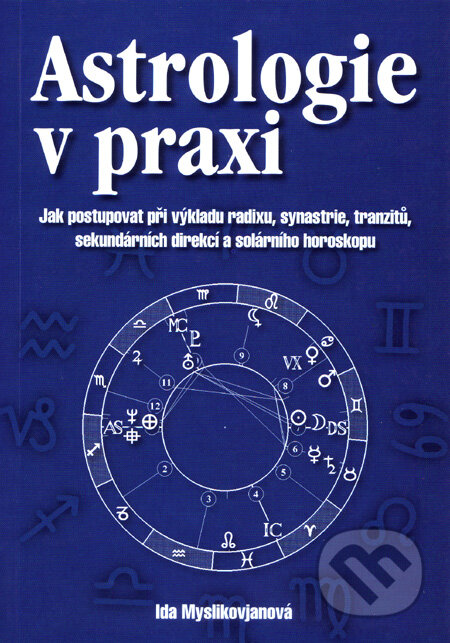 Astrologie v praxi - Ida Myslikovjanová, 2002